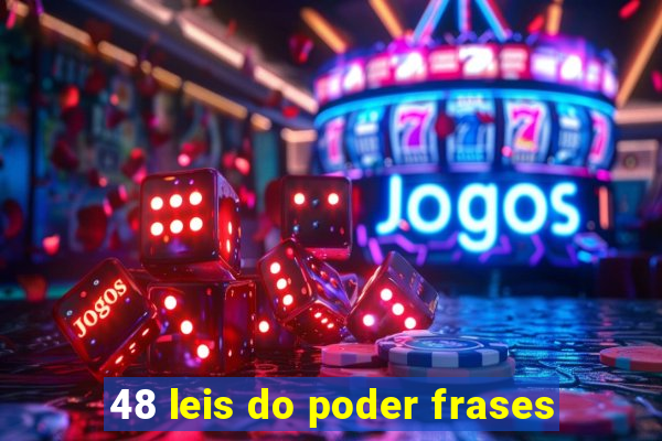 48 leis do poder frases